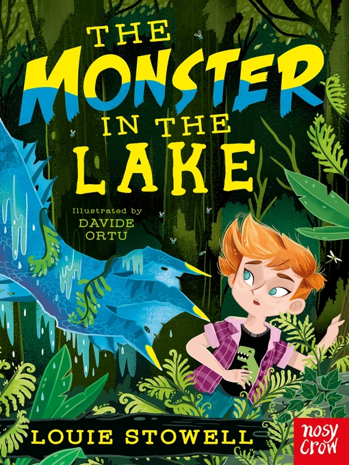 Title details for The Monster in the Lake by Louie Stowell - Available